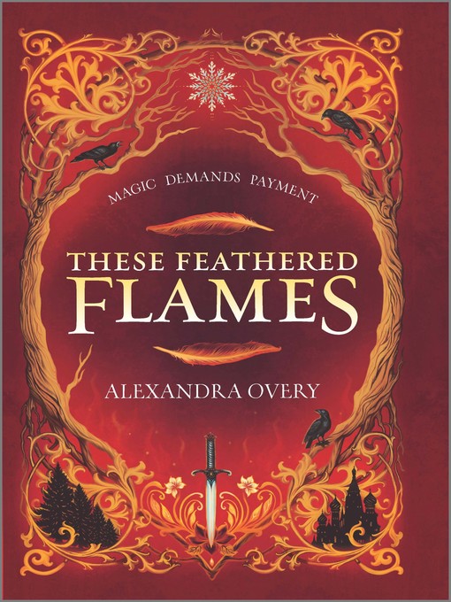 Title details for These Feathered Flames by Alexandra Overy - Available